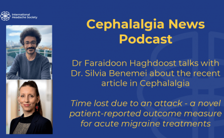 Cephalalgia Podcast 10: Time lost due to an attack – patient-reported outcome measure for acute migraine treatments (open access)