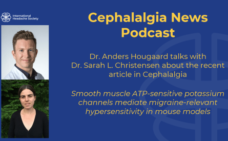 Cephalalgia Podcast 15: Smooth muscle ATP-sensitive potassium channels mediate migraine-relevant hypersensitivity in mouse models