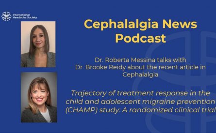 Cephalalgia Podcast 18: Trajectory of treatment response in the child and adolescent migraine prevention (CHAMP) study